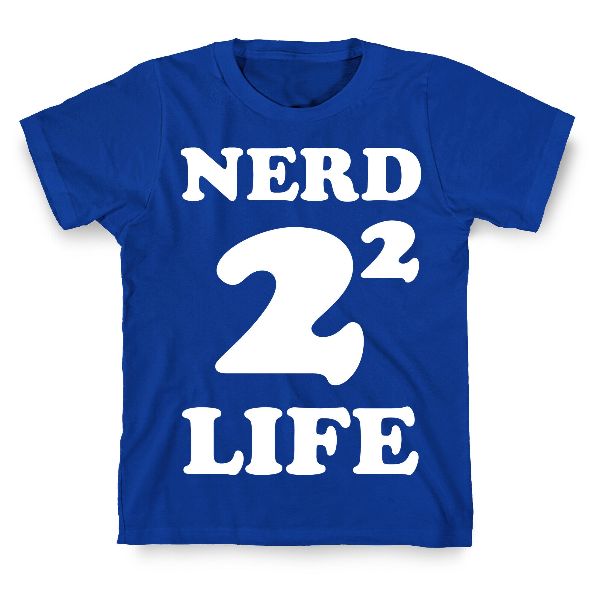 Nerd For Life T-Shirt